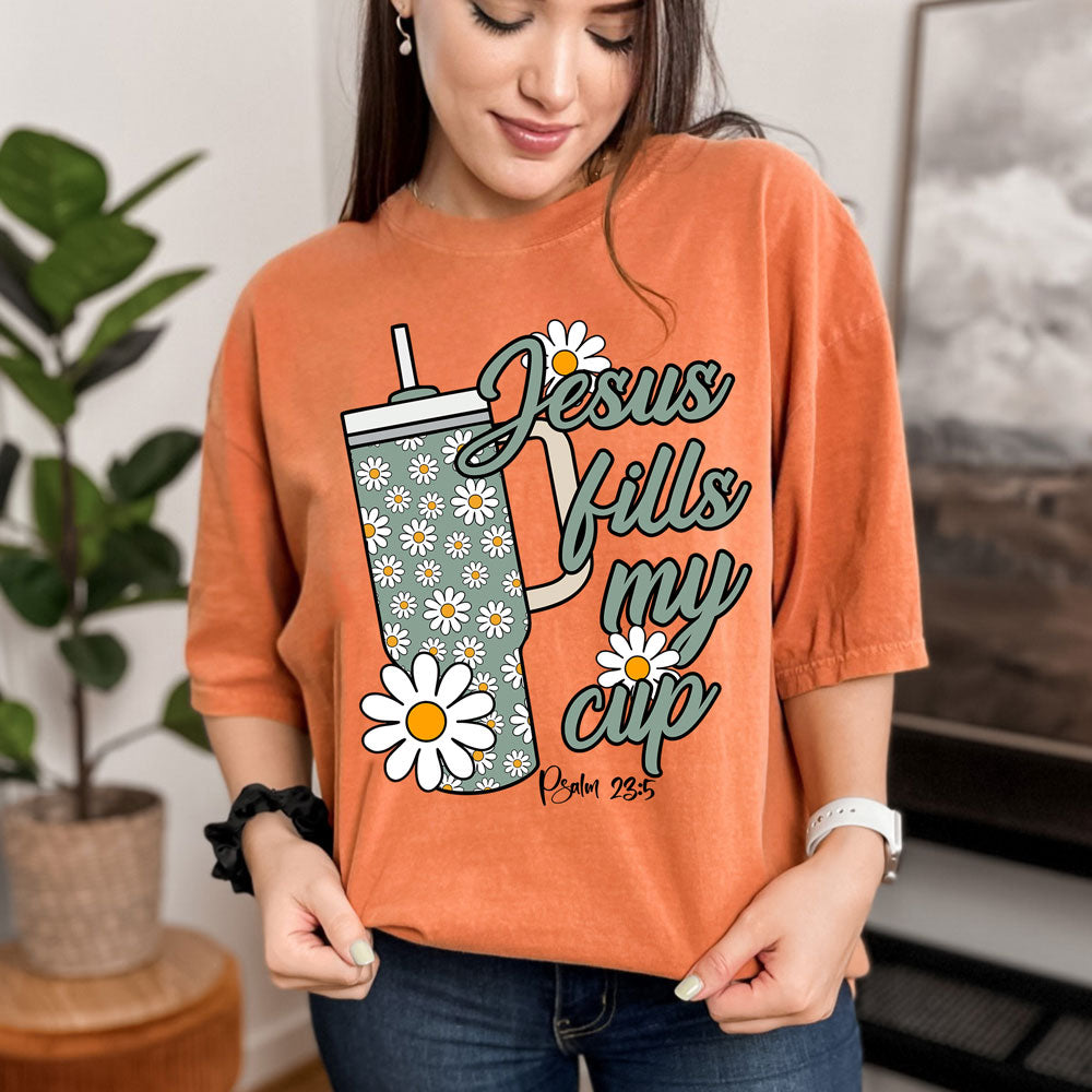 Jesus Fills My Cup Tee