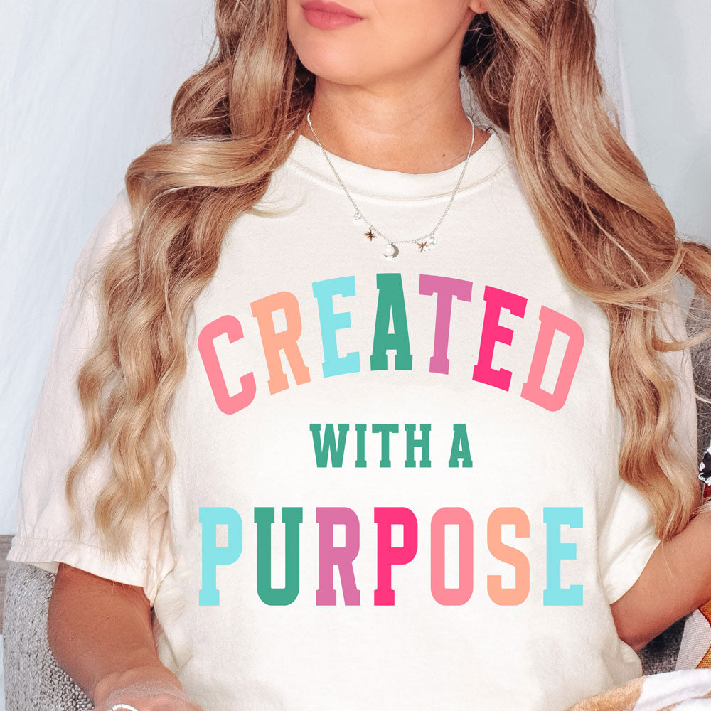 Created With A Purpose Tee